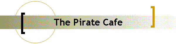 The Pirate Cafe